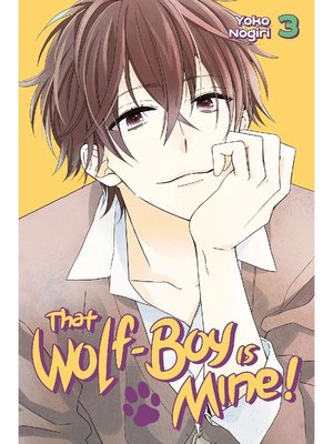 cover image of That Wolf-Boy is Mine！, Volume 3